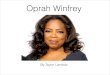 Oprah Winfrey by Taylor