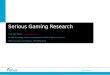 Serious Gaming: Research