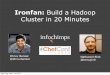 Ironfan: Build a Hadoop Cluster in 20 minutes