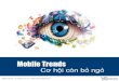 Mobile Trends Cơ hội còn bỏ ngỏ - TanNg - VC Corp