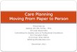 Care planning moving from paper to person