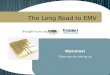 The Long Road to EMV: An In-Depth Look at EMV and How It Will Impact IADs