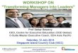 CEE Workshop for Cogent Group on Transforming Managers to Leaders - 12 July 2014