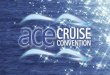 ACE Cruise Convention Selling Cruise Conference presentations