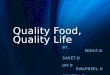 Quality food, quality life