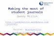 Making the most of student journals - TOBELTA reading and writing conference presentation 9th august 2014 sandy millin