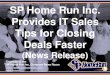 SP Home Run Inc. Provides IT Sales Tips for Closing Deals Faster (Slides)