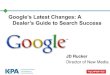 Google’s Latest Changes: A  Dealer’s Guide to Search Success