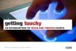 Getting touchy - an introduction to touch and pointer events (Workshop) / JavaScript Days / Munich / 07.03.2014