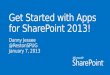 Get Started with Apps for SharePoint 2013!