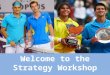 Strategy workshop presentation - Business Link Essential Top Tips event