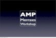 AMP Mentee day 1 slide