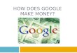 How does Google make Money
