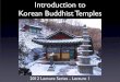 2012 Lecture Series - "An Introduction to Korean Buddhist Temples"