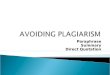 Paraphrasing, Summarizing, and Quoting to Avoid Plagiarism