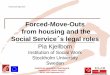 The Social Service´s Legal Roles in the Swedish Rental Act in Relation to Forced Move-Outs from Housing