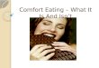 Comfort eating – what it is and isn’t
