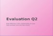 Evaluation: Question 2