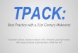 Tpack  best practice with a 21st century makeover