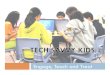 Tech Savvy Kids: Engage, Teach, Treat