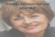 Choose Between Fun And Your Skin-Skinlastin