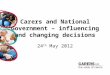 Carers and national government may 2012