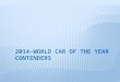 2014 world car of the year contenders