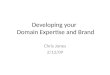 Developing Your Domain Expertise And Brand P Osted Final