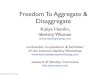 Freedom to Aggregate, Freedom to Disaggregate