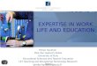 Expertise in work life and education