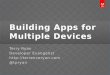 Building apps for multiple devices