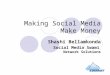Making Social Media Make Money - Shashi Bellamkonda