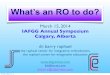 IAFGG 2014 What's an RO to Do?