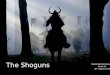 Japan - The Shoguns