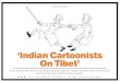 Indian Cartoonists On Tibet