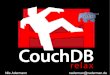 Apache CouchDB at PHPUG Karlsruhe, Germany (Jan 27th 2009)