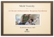 Mold Toxicity - A Chronic Inflammatory Response Syndrome