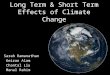 Long term & short term effects of climate