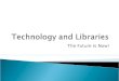 Technology And Libraries
