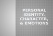 Identity, character, emotions[1]