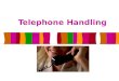 Telephone handling