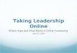 Taking Leadership Online - What\'s Hype and What Works in Online Fundraising