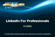 LinkedIn For Professionals