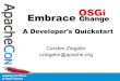 Embrace OSGi Apache Con Europe2009