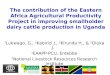 Contribution of the eastern africa agricultural productivity by dr. george lukwago