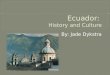 Ecuador History and Culture