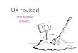 Ux revised /UX camp CZ