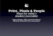 Print, Pixels & People 2009