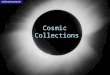 Cosmic Collections: creating a big bang?