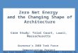 Case Study: Zero Net Energy and the Changing Shape of Architecture